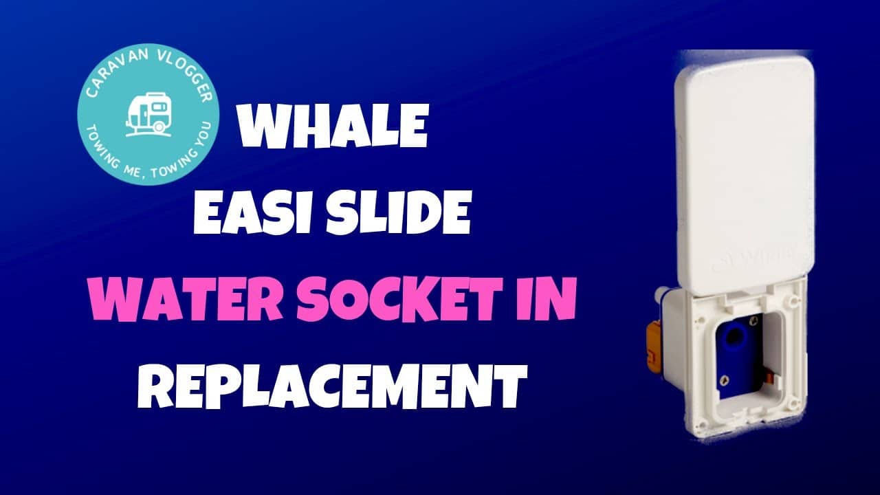 Whale Pump Easi Slide Water In Socket Caravan Vlogger